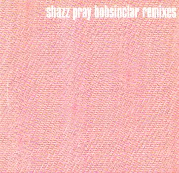 Shazz - Pray (Bob Sinclar Remixes)