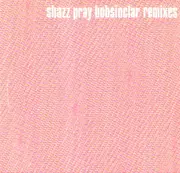 12'' - Shazz - Pray (Bob Sinclar Remixes)