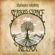 Shabaam Sahdeeq - Seasons Change / Relax