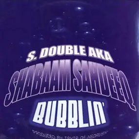 Shabaam Sahdeeq - Bubblin'