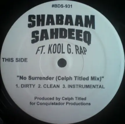 Shabaam Sahdeeq, Kool G Rap - No Surrender (Remixes)