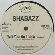 Shabazz - Will You Be There