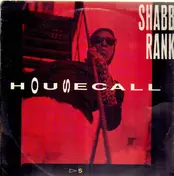 Shabba Ranks - Housecall
