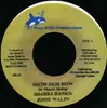 7inch Vinyl Single - Shabba Ranks / Josey Wales - Show Dem How
