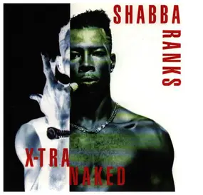 Shabba Ranks - X-tra naked (1992)