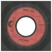 7inch Vinyl Single - Shabby Tiger - Slow Down