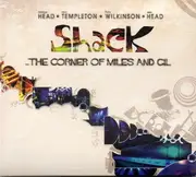 CD - Shack - ... The Corner Of Miles And Gil