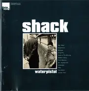 Shack - Waterpistol