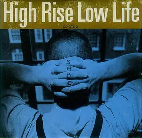 Shack - High Rise Low Life