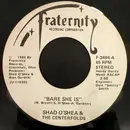7inch Vinyl Single - Shad O'Shea - Bare She Is