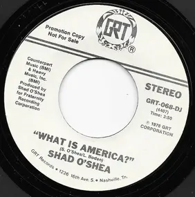 Shad O'Shea - What Is America?