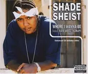CD Single - Shade Sheist - Where I Wanna Be