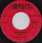 Shades of Blue - Penny Arcade / Funny Kind Of Love