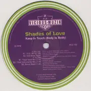 12'' - Shades Of Love - Keep In Touch (Body To Body)