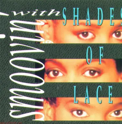Shades Of Lace - Smoovin' With Shades Of Lace