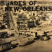 Shades Of New Orleans - Shades Of New Orleans