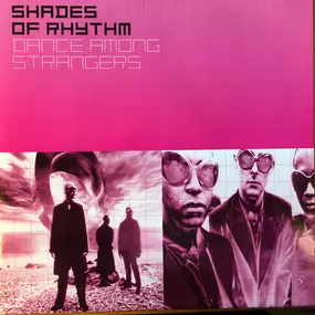 Shades of Rhythm - Dance Among Strangers