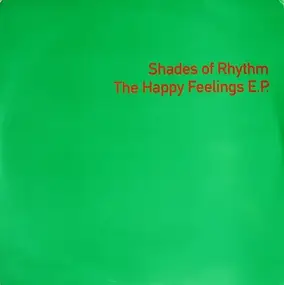 Shades of Rhythm - The Happy Feelings E.P.