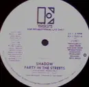 12'' - Shadow - Party In The Streets