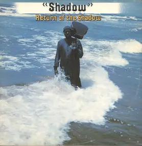 Shadow - Return Of The Shadow