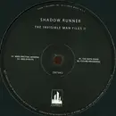 12inch Vinyl Single - Shadow Runner - The Invisible Man Files II