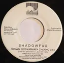 7inch Vinyl Single - Shadowfax - Brown Rice / Karmapa Chenno - Plastic Sleeve With Hype Sticker