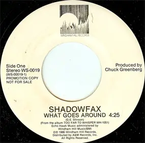 Shadowfax - What Goes Around