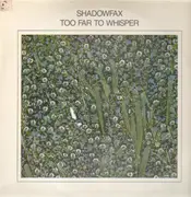 LP - Shadowfax - Too Far To Whisper