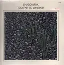 LP - Shadowfax - Too Far To Whisper - STILL SEALED