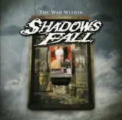 Shadows Fall - War Within