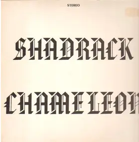 Shadrack Chameleon - Shadrack Chameleon