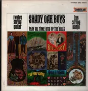 LP - Shady Oak Boys - 12 String Guitar And 5 Strings Banjo Play All Time Hits Of The Hills