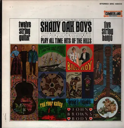 Shady Oak Boys - 12 String Guitar And 5 Strings Banjo Play All Time Hits Of The Hills