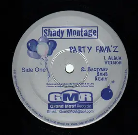 Shady Montage - PARTY FAVA'Z / MERRY GO ROUND