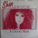 7inch Vinyl Single - Shae Harrison - A Good Man