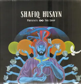 Shafiq Husayn - The Loop