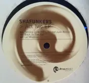 Shafunkers - Act Two EP