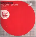 12inch Vinyl Single - Shafunkers - You Don't See Me