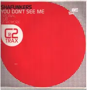 SHAFUNKERS - YOU DON'T SEE ME