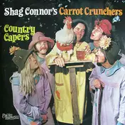 Shag Connors & The Carrot Crunchers - Country Capers
