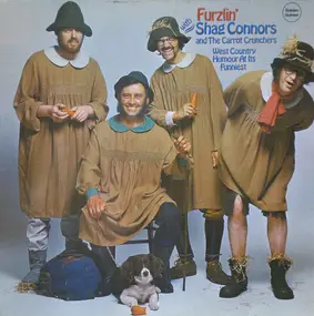 Shag Connors & The Carrot Crunchers - Furzlin' With Shag Connors And The Carrot Crunchers