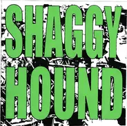 Shaggy Hound - Shaggy Hound