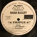 12inch Vinyl Single - Shah Bailey - 2 Triple O / Lie To Me / Girl I'm Afraid