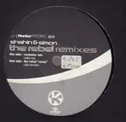 Shahin & Simon - The Rebel (Remixes)
