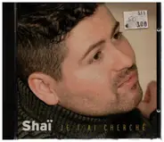 Shai - Je T'ai Cherche