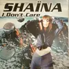 12inch Vinyl Single - Shaina - I Don't Care
