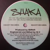 Shaka - Why U Bumpin?