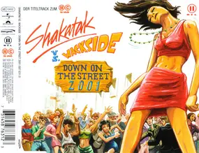 Shakatak Vs. Wackside - Down on the Streets 2001