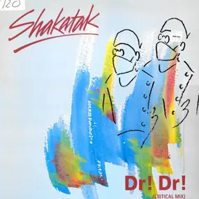 Shakatak - Dr! Dr!