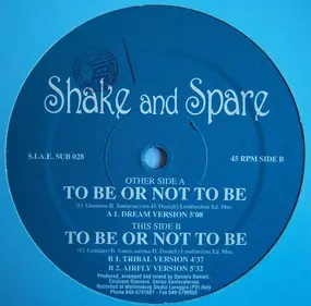 Shake And Spare - To Be Or Not To Be